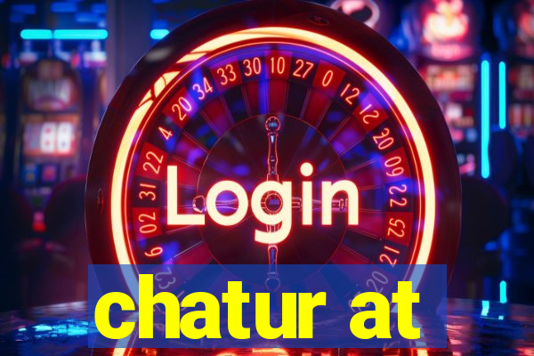 chatur at